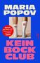 Maria Popov: Kein Bock Club, Buch