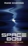 Frank Schätzing: Spaceboy, Buch