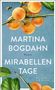 Text: MARTINA BOGDAHN, Roman, MIRABELLENTAGE. Hintergrund: Gelbe Mirabellen, Blätter, eine Biene, blauer Himmel., Buch