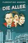 "Florentine Anders, Die Allee, Roman". Illustration von drei lächelnden Personen vor Berliner Skyline mit Fernsehturm., Buch
