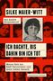 „Silke Maier-Witt, Ich dachte, bis dahin bin ich tot“ steht auf einem Cover mit Porträts und einem KiWi-Logo., Buch
