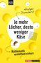 Holger Dambeck: Je mehr Löcher, desto weniger Käse, Buch