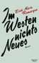 Erich M. Remarque: Im Westen Nichts Neues, Buch