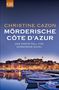 Christine Cazon: Mörderische Côte d'Azur, Buch