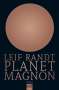 Leif Randt: Planet Magnon, Buch