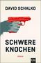 David Schalko: Schwere Knochen, Buch