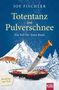 Joe Fischler: Totentanz im Pulverschnee, Buch, Buch