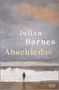 Text: "Julian Barnes Abschied(e)". Illustration eines Mannes am Meer unter wolkigem Himmel., Buch