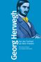 Georg Herwegh: Vor der Freiheit sei kein Frieden, Buch