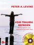 Peter A. Levine: Vom Trauma befreien, Buch