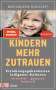 Michaeleen Doucleff: Kindern mehr zutrauen, Buch