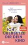 Julia Cammann: Ich übersetze dir dein Kind, Buch, Buch