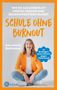 "Schule ohne Burnout" in großer Schrift. Ann-Marie Backmann lächelt, trägt einen orangen Blazer, sitzt mit gekreuzten Beinen., Buch