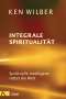 Ken Wilber: Integrale Spiritualität, Buch