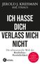 Jerold J. Kreisman: Ich hasse dich - verlass mich nicht, Buch