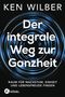 Ken Wilber: Der integrale Weg zur Ganzheit, Buch