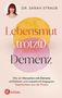 Sarah Straub: Lebensmut trotz(t) Demenz, Buch