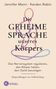 Jennifer Mann: Die geheime Sprache unseres Körpers, Buch, Buch