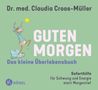 Dr. med. Claudia Croos-Müller, GUTEN MORGEN, Das kleine Überlebensbuch. Soforthilfe für Schwung und Energie statt Morgentief. Illustration einer Ziege in Schlafanzug.