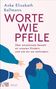 Anke Elisabeth Ballmann: Worte wie Pfeile, Buch