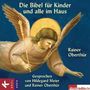 Rainer Oberthür: Die Bibel für Kinder und alle im Haus, 4 CDs
