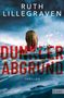 Ruth Lillegraven: Dunkler Abgrund, Buch