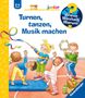 Constanza Droop: Wieso? Weshalb? Warum? junior, Band 71: Turnen, tanzen, Musik machen, Buch