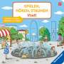 Bernd Penners: Spielen, Hören, Staunen: Stadt. Ein Soundbuch ganz ohne Batterie und Elektronik, Buch
