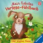 Maria Höck: Mein liebstes Vorlese-Fühlbuch: Der kleine Hase. Ein erstes Buch mit kuscheligen Fühlteilen, Buch