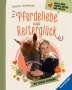 Angela Waidmann: Pferdeliebe und Reiterglück - Alles, was du über Pferde und Ponys wissen musst, Buch