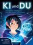 Diana Knodel: KI und du, Buch, Buch