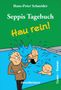 Hans-Peter Schneider: Seppis Tagebuch - Hau rein!, Buch