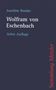 Joachim Bumke: Wolfram von Eschenbach, Buch