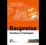 „2026, Buch + E-Book, Baupreise, Hochbau & Freianlagen“. Illustration eines Gebäudes auf orangenem Hintergrund., Buch