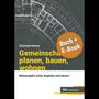 Christoph Harney, Gemeinsam planen, bauen, wohnen. Buchcover mit Bauplan und rundem "Buch + E-Book"-Sticker., Buch