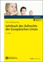 Karina Witte: Lehrbuch des Zollrechts der Europäischen Union, Buch,Div.