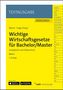 Wichtige Wirtschaftsgesetze für Bachelor/Master 3, 1 Buch und 1 Diverse
