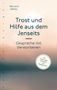 Bernard Jakoby: Trost und Hilfe aus dem Jenseits, Buch