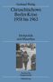 Gerhard Wettig: Chruschtschows Berlin-Krise 1958 bis 1963, Buch