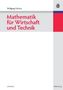 Wolfgang Gohout: Mathematik für Wirtschaft und Technik, Buch