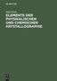 Paul Groth: Elemente der physikalischen und chemischen Krystallographie, Buch