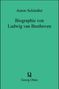 Anton Schindler: Biographie von Ludwig van Beethoven, Buch