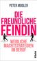 Peter Modler: Die freundliche Feindin, Buch