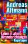 Andreas Altmann: Leben in allen Himmelsrichtungen, Buch