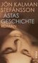 Jón Kalman Stefánsson: Ástas Geschichte, Buch