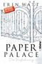 Erin Watt: Paper (03) Palace, Buch