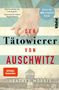 Heather Morris: Der Tätowierer von Auschwitz, Buch