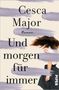 Cesca Major: Und morgen für immer, Buch