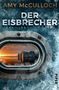 Amy McCulloch: Der Eisbrecher, Buch