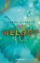 Lorena Schäfer: The Melody of Us, Buch, Buch